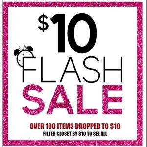 $10 FLASH SALE​​​​​​